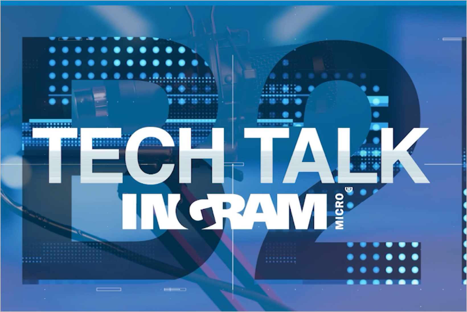 B2B Tech Talk with Ingram Micro and Moxie Insights